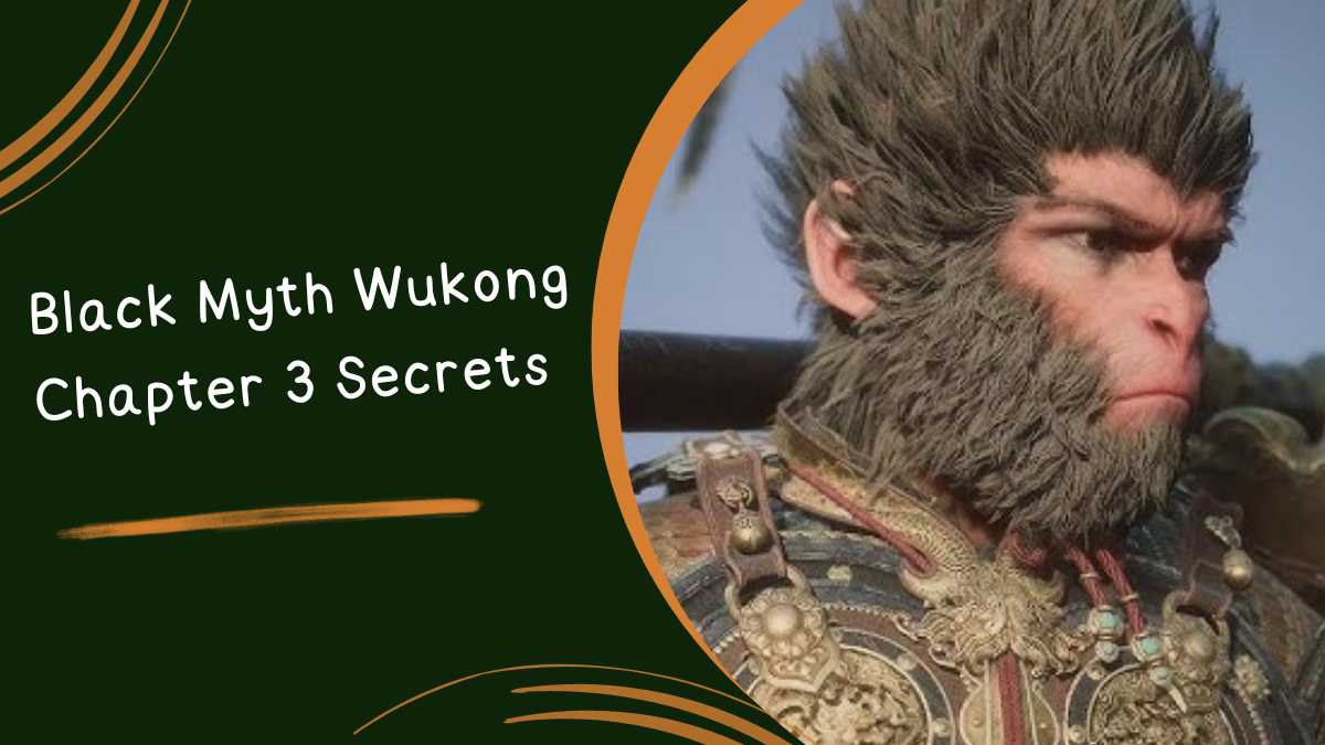 Black Myth Wukong Chapter 3 Secrets